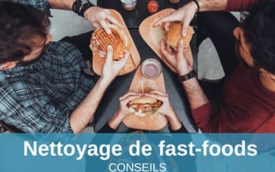 Le nettoyage de fast-foods : conseils pour un restaurant de qualité
